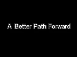 A  Better Path Forward
