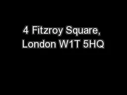 4 Fitzroy Square, London W1T 5HQ
