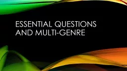 Essential Questions and Multi-genre