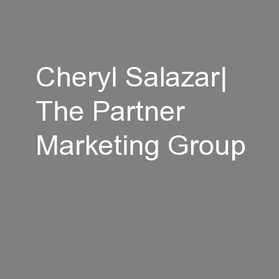 Cheryl Salazar| The Partner Marketing Group