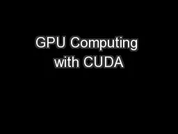GPU Computing with CUDA