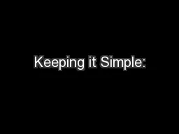 Keeping it Simple: