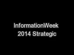 InformationWeek 2014 Strategic