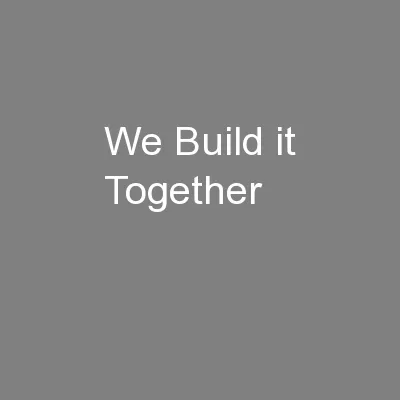 We Build it Together