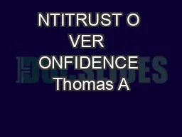 NTITRUST O VER  ONFIDENCE Thomas A