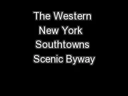 The Western New York  Southtowns Scenic Byway