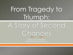 From Tragedy to Triumph:
