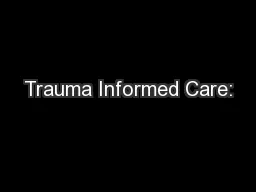 Trauma Informed Care: