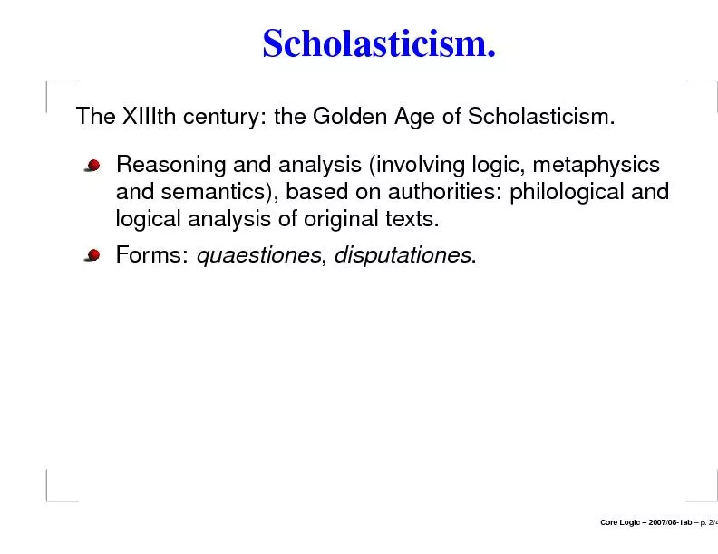 Scholasticism.TheXIIIthcentury:theGoldenAgeofScholasticism.Reasoningan