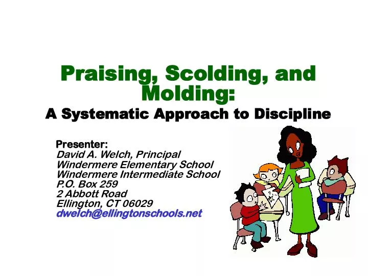 Praising, Scolding, and