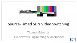 Source-Timed SDN Video Switching