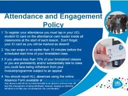 To register your attendance you must tap in your UEL studen