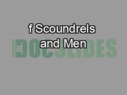 f Scoundrels and Men