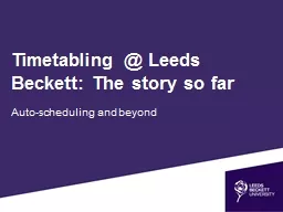 Timetabling @ Leeds Beckett: The story so far