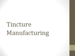 Tincture Manufacturing