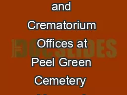 Alternative Coffins Biodegradable For further help and advice contact the Cemetery and Crematorium Offices at Peel Green Cemetery  Liverpool Road Eccles M LW Tel    Fax    Agecroft Cemetery Langley R
