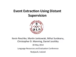 Event Extraction Using Distant Supervision