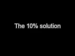 The 10% solution