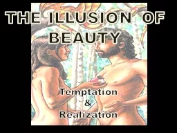 THE ILLUSION OF BEAUTY