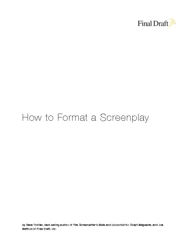 story. If you write your screenplay well, your description of a great