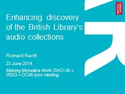 Enhancing discovery of the British Library’s audio collec