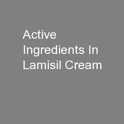 Active Ingredients In Lamisil Cream