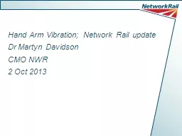 Hand Arm Vibration; Network Rail update