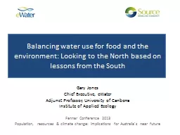 Balancing water use for food and the environment: Looking t