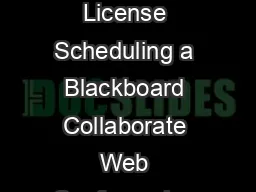Blackboard Collaborate Material License Scheduling a Blackboard Collaborate Web Conferencing