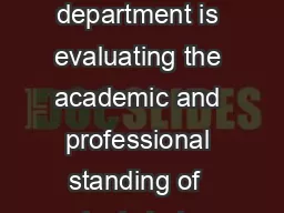 Dear   The Department of name of department is evaluating the academic and professional