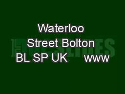 Waterloo Street Bolton BL SP UK     www