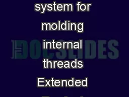 DME Europe  Moldmaking Solutions Collapsible Core Collapsible Core Standardized system