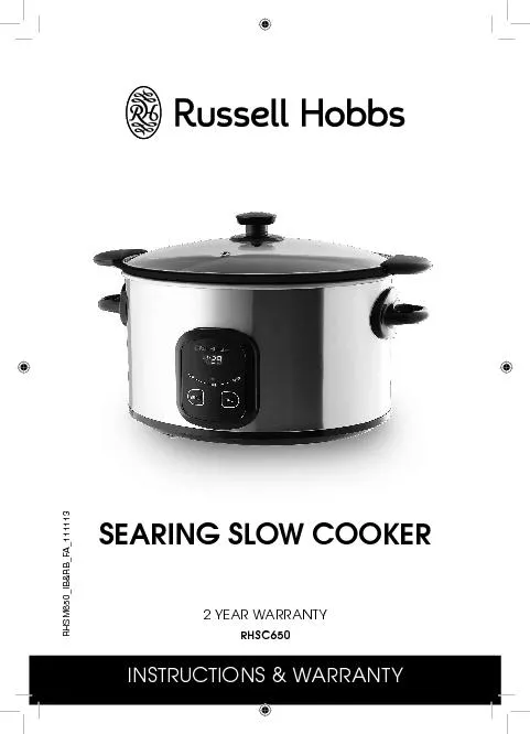 Do not connect this slow cooker to an external timer or remote control
