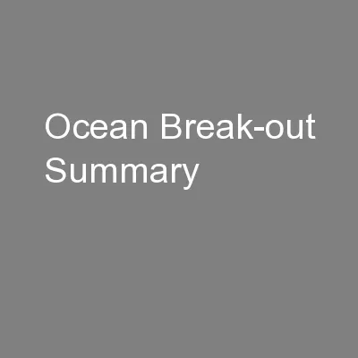 Ocean Break-out Summary