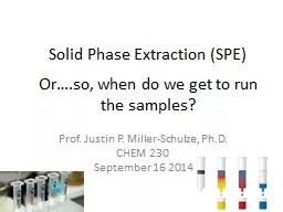Or….so, when do we get to run the samples?