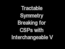 Tractable Symmetry Breaking for CSPs with Interchangeable V