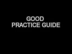 GOOD PRACTICE GUIDE