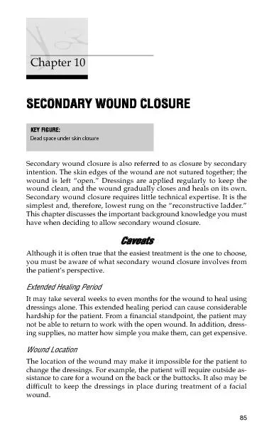 SEECCOONNDDAARRYY  WWOOUUNNDD  CCLLOOSSUURREESecondary wound closure i