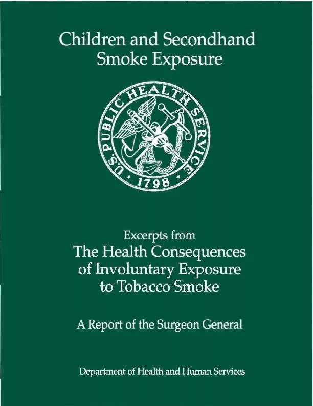 The Health Consequences of Involuntary Exposure to Tobacco Smoke 
..
