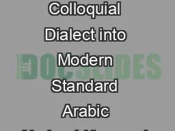 Transferring Egyptian Colloquial Dialect into Modern Standard Arabic Abstract Keywords