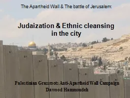 The Apartheid Wall & The battle of Jerusalem: