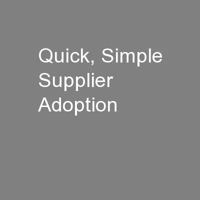 Quick, Simple Supplier Adoption