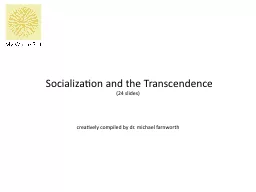 Socialization and the
