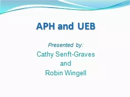 APH and UEB