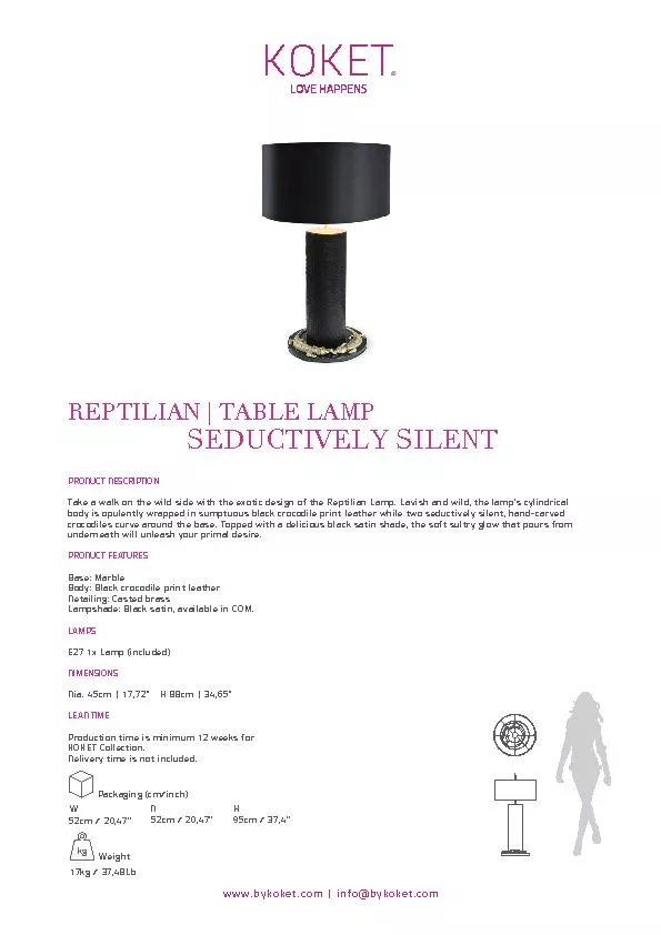 REPTILIAN | TABLE LAMPwww.bykoket.com | inf@bykoket.comSEDUCTIVELY SIL