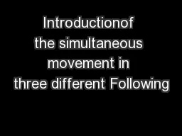 Introductionof the simultaneous movement in three different Following