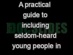 A practical  guide to including seldom-heard young people in