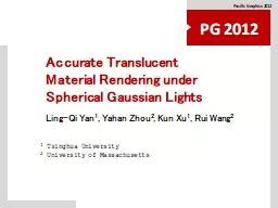 Accurate Translucent Material Rendering under Spherical Gau