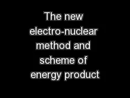 The new electro-nuclear method and scheme of energy product