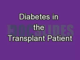 Diabetes in the Transplant Patient